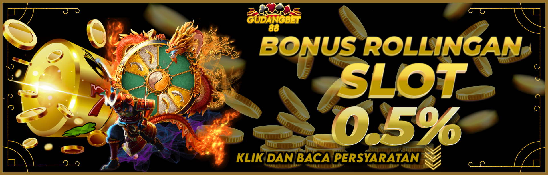 BONUS ROLLINGAN SLOT GUDANGBET88